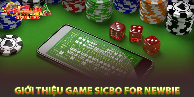 Giới thiệu game sicbo for newbieGiới thiệu game sicbo for newbie
